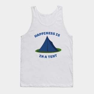 Happiness is in a Tent Tank Top